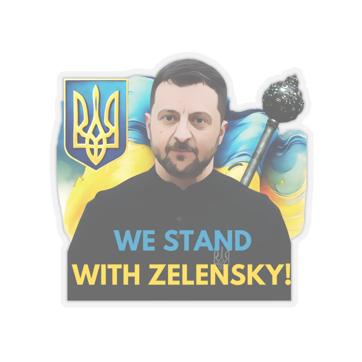 We Stand With Zelensky Sticker, Ukraine Flag Support Decal, President Zelensky Vinyl Waterproof Kiss Cut Laptop Water Bottle Journal Car