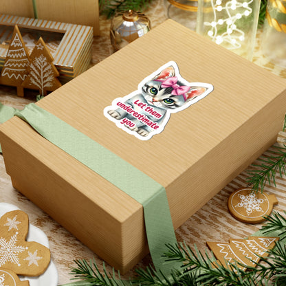 Let Them Underestimate You Cat Sticker Cute Kitten With Pink Bow Empowerment Quote Realistic Kitty Vinyl Sticker Motivational Gift