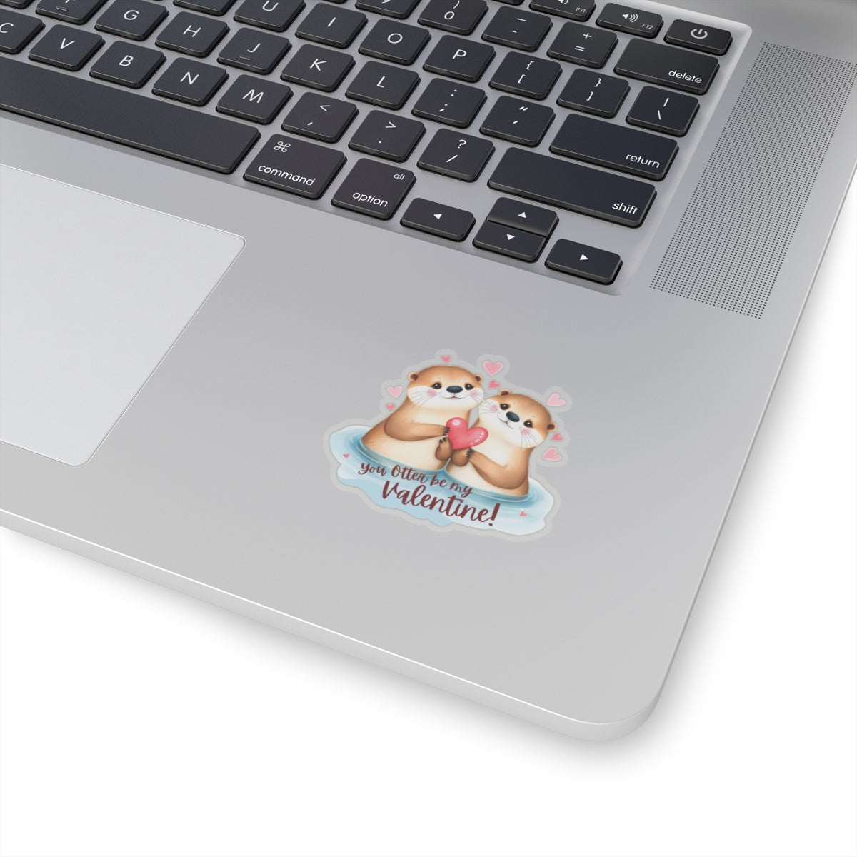 Otter Valentine Sticker, Cute Animal Pun Love Gift Vinyl Decal, Romantic Funny Quote, Waterproof Kiss Cut Laptop Water Bottle Journal Scrapbook