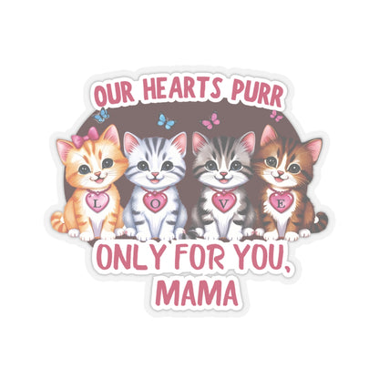 Mother's Day Sticker Our Hearts Purr Only For You, Cat Lady Gift, Cute Cat Lovers Sticker, Waterproof Vinyl Sticker, Happy Mother's Day Gift