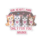 Mother's Day Sticker Our Hearts Purr Only For You, Cat Lady Gift, Cute Cat Lovers Sticker, Waterproof Vinyl Sticker, Happy Mother's Day Gift