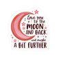Love Sticker, Love You to The Moon & Back Sticker, Positive Vinyl Sticker, Cute Decal for Laptop Planner Scrapbook iPad Scrapbook, Unique Gift