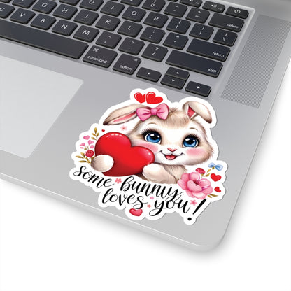 Some Bunny Loves You Sticker, Cute Bunny Valentines Gift, Romantic Pun Vinyl Decal, Waterproof Kiss Cut Laptop Water Bottle Journal Scrapbook