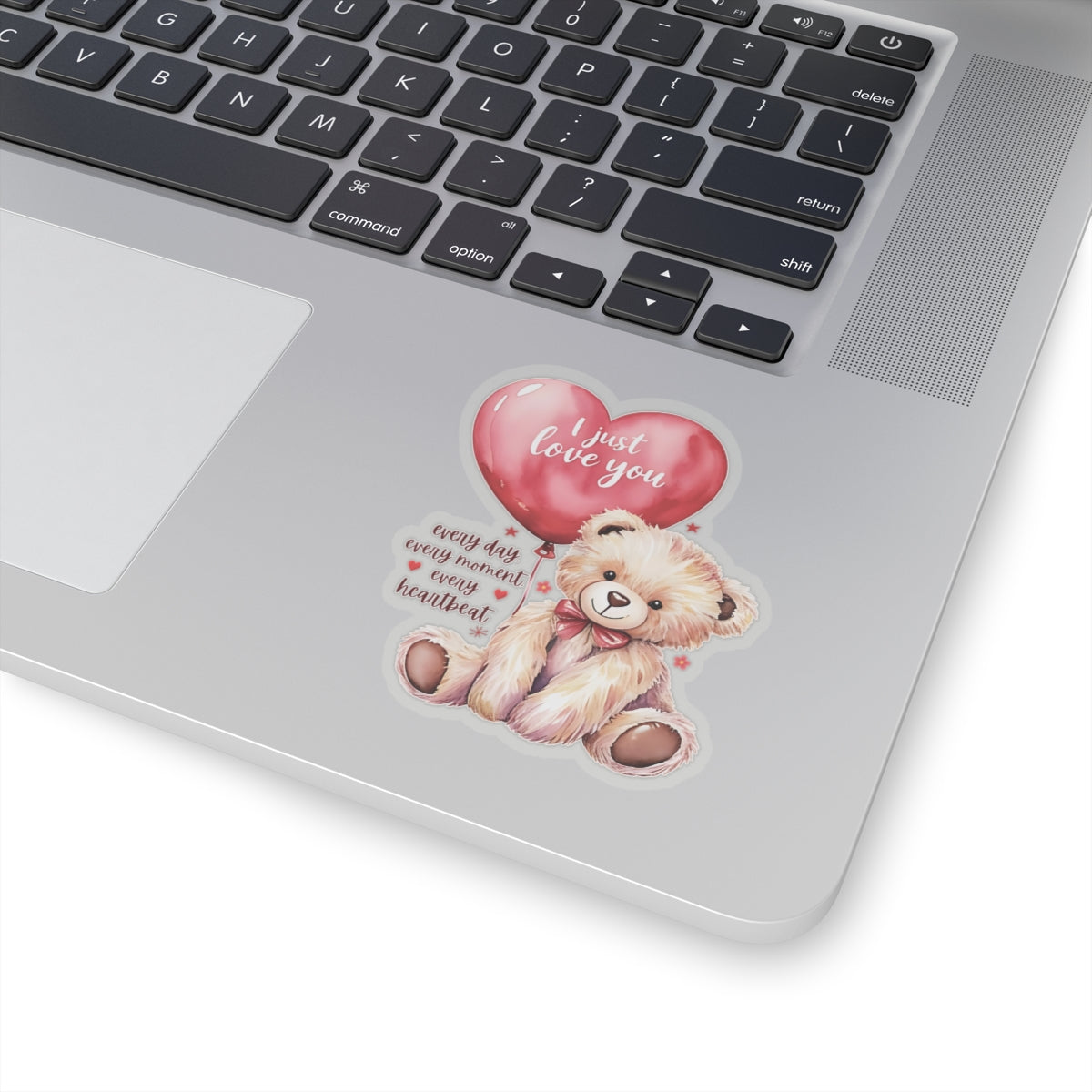 I Just Love You Sticker, Romantic Teddy Bear Valentines Day Gift, Cute Love Quote Vinyl Decal, Waterproof Kiss Cut Laptop Water Bottle Journal