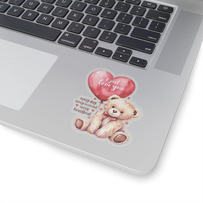 I Just Love You Sticker, Romantic Teddy Bear Valentines Day Gift, Cute Love Quote Vinyl Decal, Waterproof Kiss Cut Laptop Water Bottle Journal