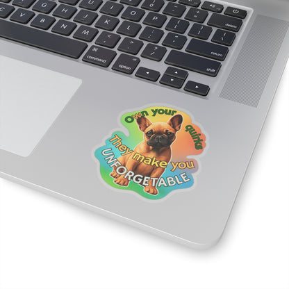 Own Your Quirks French Bulldog Vinyl Decal, Cute Dog Lover Gift Waterproof Sticker, Laptop Water Bottle Planner Funny Pet Sticker