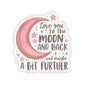 Love Sticker, Love You to The Moon & Back Sticker, Positive Vinyl Sticker, Cute Decal for Laptop Planner Scrapbook iPad Scrapbook, Unique Gift