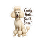 Curly Hair Don't Care Sticker, Glam White Poodle Dog Lover Gift, Vinyl Sticker Funny Fluffy Pet Decal, Waterproof Planner Laptop Sticker