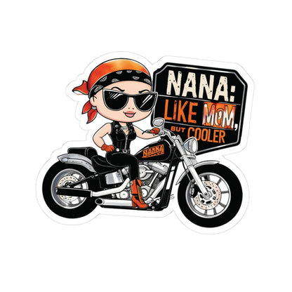 Nana Like Mom But Cooler Stickers Cool Nana Motorcycle Sticker Fun Biker Grandma Mother's Day Gift Best Grandma Ever Love Grandma Stickers