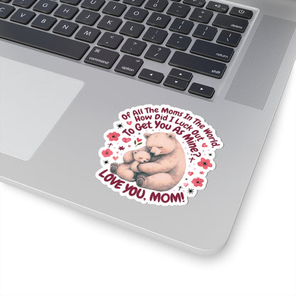 Happy Mother's Day Sticker Love You Mom Vinyl Decal Cute Gift For Mom Scrapbooking Sticker Laptop Decor Journal Sticker Mom Appreciation