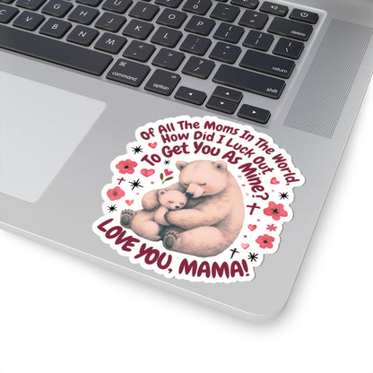 Happy Mother's Day Sticker, Love You Mom Vinyl Decal, Cute Gift For Mom, Scrapbooking Sticker Laptop Decor Journal, Sticker Mom Appreciation