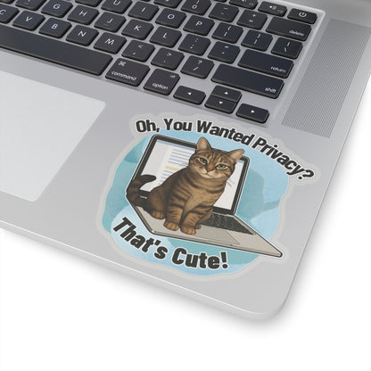 Funny Cat Sticker, Laptop Blocker Tabby Cat Vinyl Sticker, Oh You Wanted Privacy Thats Cute, Gift For Cat Lovers \,WFH Humor Waterproof Decal