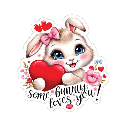 Some Bunny Loves You Sticker, Cute Bunny Valentines Gift, Romantic Pun Vinyl Decal, Waterproof Kiss Cut Laptop Water Bottle Journal Scrapbook