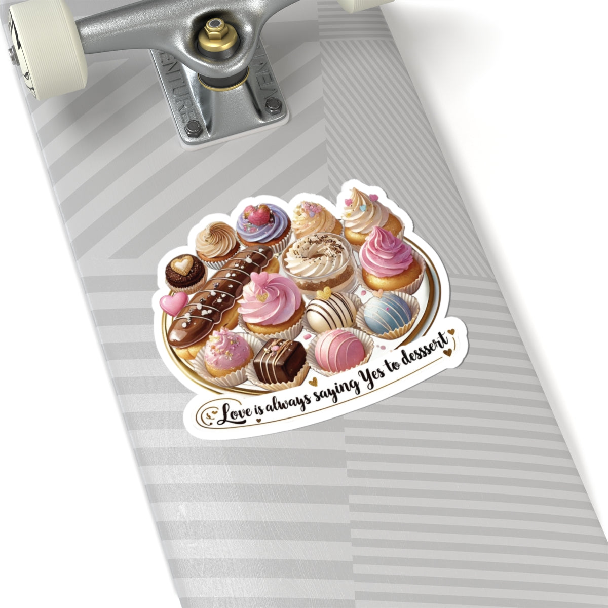 Love Is Always Saying Yes To Dessert Cute Foodie Sticker, Funny Dessert Lover Sticker, Sweet Treat Quote Sticke,  Positive Vibes Sticker Gift
