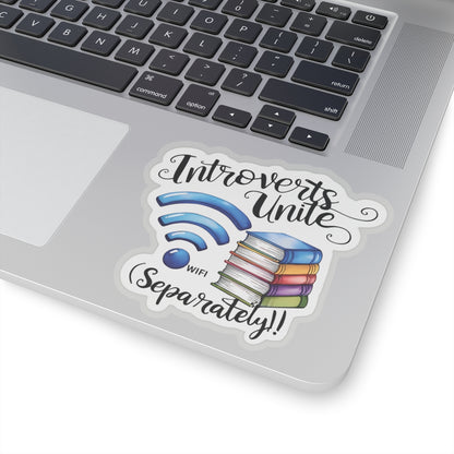 Introverts Unite (Separately)! Vinyl Kiss-Cut Sticker – Funny Introvert Humor Decal – Waterproof Durable Decoration for Laptop, Water Bottle, Planner