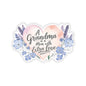Grandma Mother's Day Kiss Cut Stickers, Floral Heart Gift Design, Cute Nana Sticker - Waterproof Vinyl Sticker