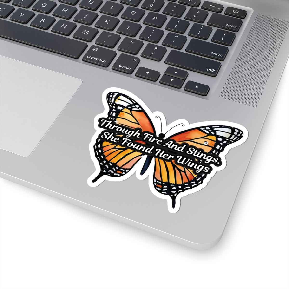 Butterfly Sticker, Through Fire And Stings She Found Her Wings Inspirational Quote, Vinyl Decal Empowerment Gift Resilience Feminine Power