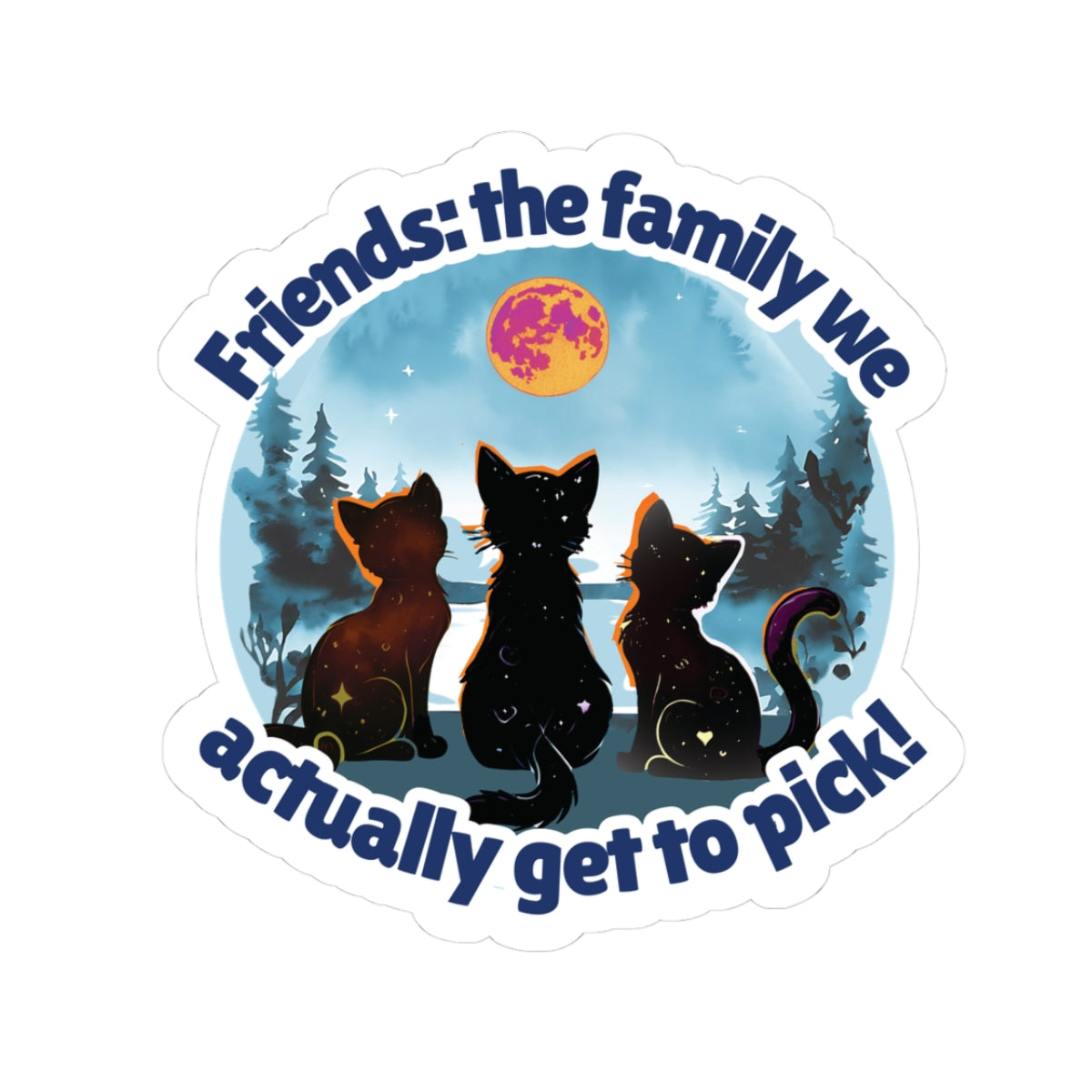 Friends: The Family You Actually Get to Pick! Vinyl Kiss-Cut Sticker – Waterproof Durable Decal for Laptops, Water Bottles, Planners – Unique BFF Gift