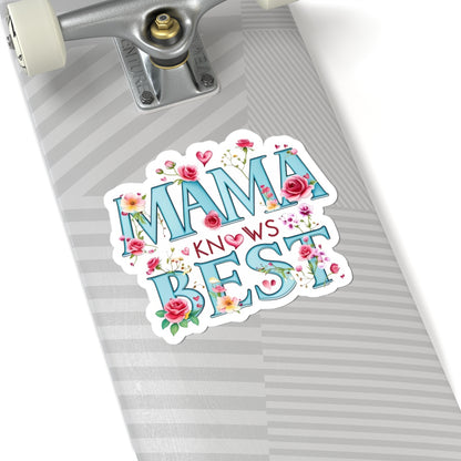 Mama Knows Best Sticker, Funny Mom Quote, Mother's Day Gift, Cute Vinyl Decal, Waterproof Sassy Mother Sticker, Laptop Water Bottle Sticker