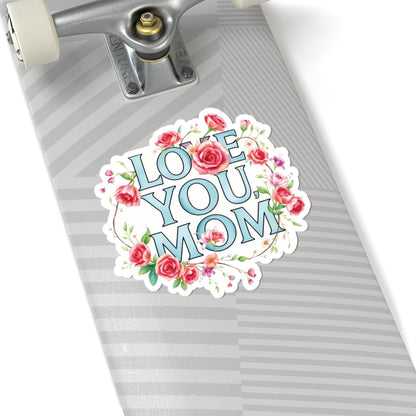 Love You Mom Kiss Cut Sticker Mother's Day Gift Mom Appreciation Vinyl Decal Laptop Decor Water Bottle Sticker Cute Thoughtful Mom Gift