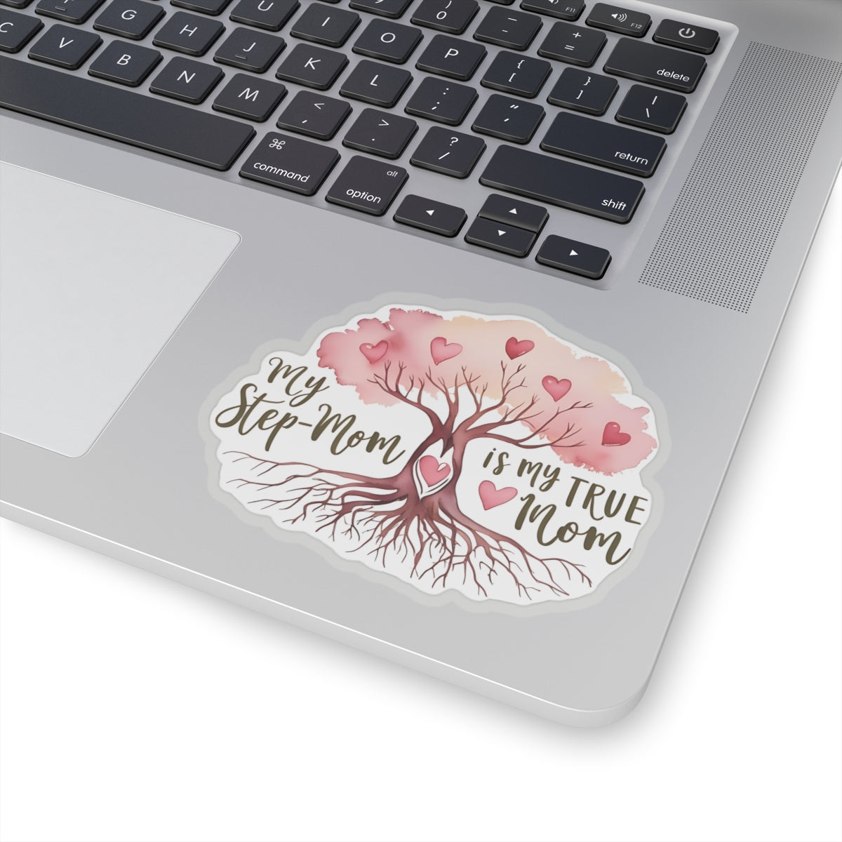 My Stepmom Is My True Mom Kiss Cut Sticker Stepfamily Affirmation Kiss Cut Sticker Laptop Decor Water Bottle Sticker