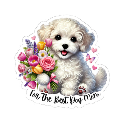 For The Best Dog Mom Sticker, Doxie Poo Mother's Day Vinyl Sticker, Cute Dog Lover Waterproof Kiss Cut Sticker, Small Gift Idea For Dog Moms