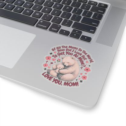 Happy Mother's Day Sticker Love You Mom Vinyl Decal Cute Gift For Mom Scrapbooking Sticker Laptop Decor Journal Sticker Mom Appreciation