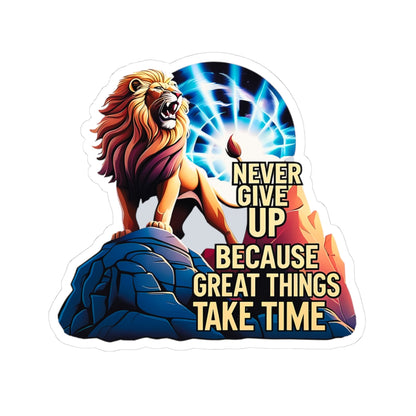 Roaring Lion Stickers, Motivational Quote Decals, Inspirational Laptop Decor, Never Give Up Journal Planner Mug Sticker, Great Things Take Time