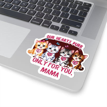 Mother's Day Sticker Our Hearts Purr Only For You, Cat Lady Gift, Cute Cat Lovers Sticker, Waterproof Vinyl Sticker, Happy Mother's Day Gift