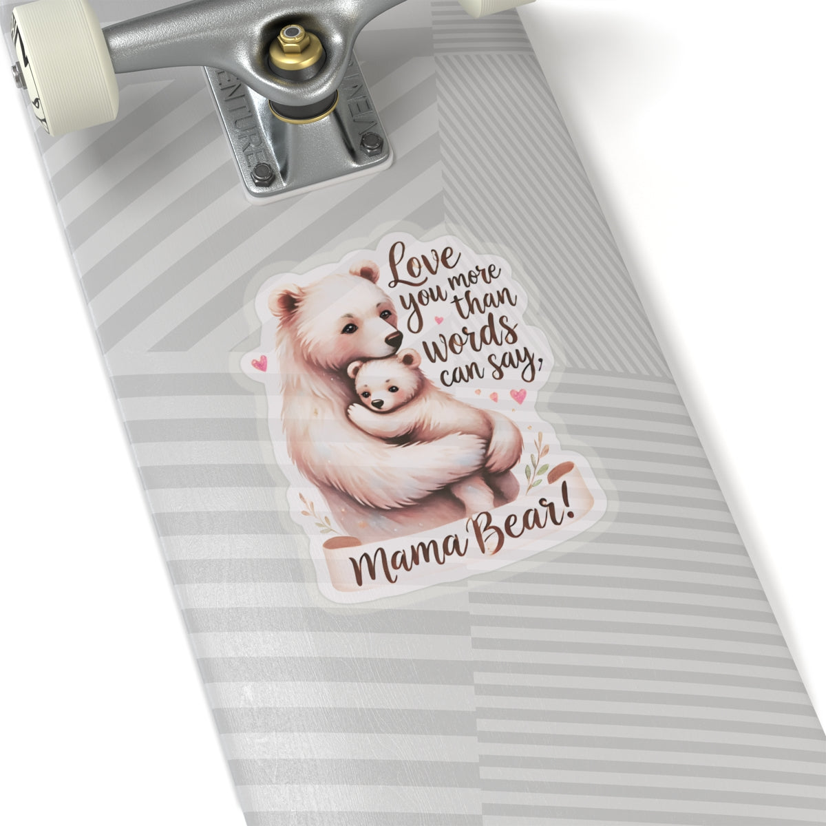 Love You More Than Words Can Say Mother's Day Sticker, Mama Bear Sticker, Cute Birthday Gift for Mom, Mother's Day Present, Waterproof Decal