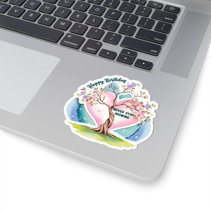 Happy Birthday Sticker, Never Stop Growing Floral Watercolor Wreath Vinyl Sticker, Encouragement Gift Uplifting Birthday Quote Art Gift