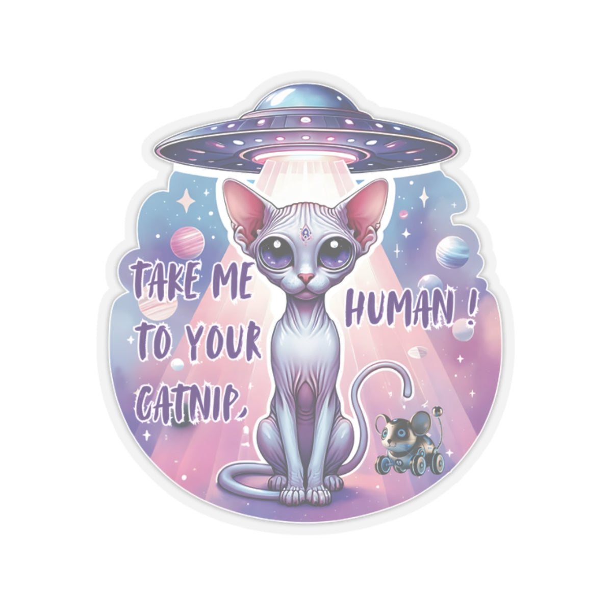 Take Me To Your Catnip Human, Cat Alien Kiss Cut Sticker for Laptops, Water Bottles & More