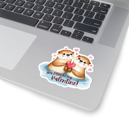 Otter Valentine Sticker, Cute Animal Pun Love Gift Vinyl Decal, Romantic Funny Quote, Waterproof Kiss Cut Laptop Water Bottle Journal Scrapbook