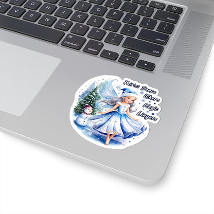 Fairies Dance Where Magic Lingers Sticker, Fantasy Fairy Vinyl Sticker, Whimsical Quote Sticker Scrapbook Sticker, Cute Laptop Sticker
