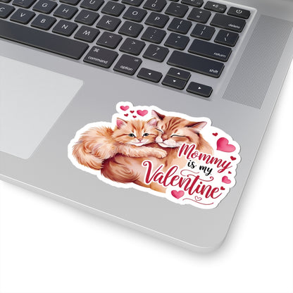 Mommy Is My Valentine Sticker, Cute Cat Valentines Day Gift For Mom, Waterproof Vinyl Decal, Kiss Cut Laptop Water Bottle Journal Scrapbook Fun