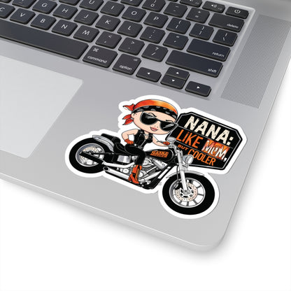 Nana Like Mom But Cooler Stickers Cool Nana Motorcycle Sticker Fun Biker Grandma Mother's Day Gift Best Grandma Ever Love Grandma Stickers