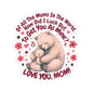 Happy Mother's Day Sticker Love You Mom Vinyl Decal Cute Gift For Mom Scrapbooking Sticker Laptop Decor Journal Sticker Mom Appreciation