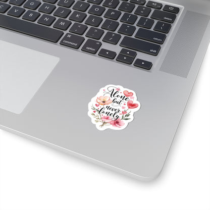 Alone But Never Lonely Sticker, Introvert Quote Kiss-Cut Vinyl Decal, Waterproof Durable Laptop Water Bottle Decoration Self-Care Unique Gift