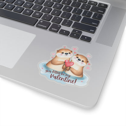 Otter Valentine Sticker, Cute Animal Pun Love Gift Vinyl Decal, Romantic Funny Quote, Waterproof Kiss Cut Laptop Water Bottle Journal Scrapbook