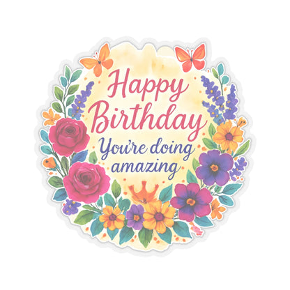 Happy Birthday You Are Doing Amazing Floral Watercolor Wreath Vinyl Sticker, Encouragement Gift Uplifting Birthday Quote Art Gift