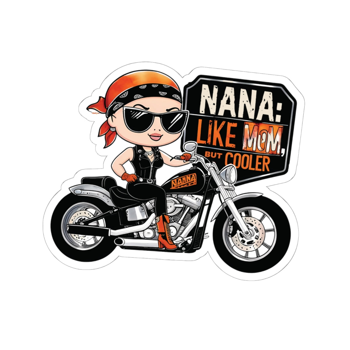 Nana Like Mom But Cooler Stickers Cool Nana Motorcycle Sticker Fun Biker Grandma Mother's Day Gift Best Grandma Ever Love Grandma Stickers