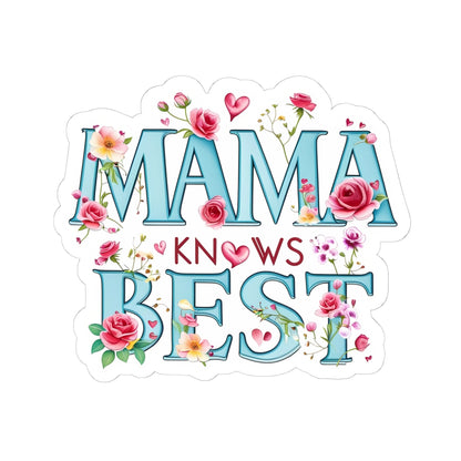 Mama Knows Best Sticker, Funny Mom Quote, Mother's Day Gift, Cute Vinyl Decal, Waterproof Sassy Mother Sticker, Laptop Water Bottle Sticker