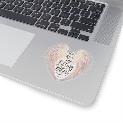 We Rise By Lifting Others Sticker, Angel Wings Stickers, Inspirational Vinyl Decal, Motivational Quote Sticker, Laptop Water Bottle Journal