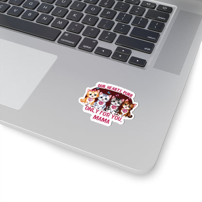 Mother's Day Sticker Our Hearts Purr Only For You, Cat Lady Gift, Cute Cat Lovers Sticker, Waterproof Vinyl Sticker, Happy Mother's Day Gift