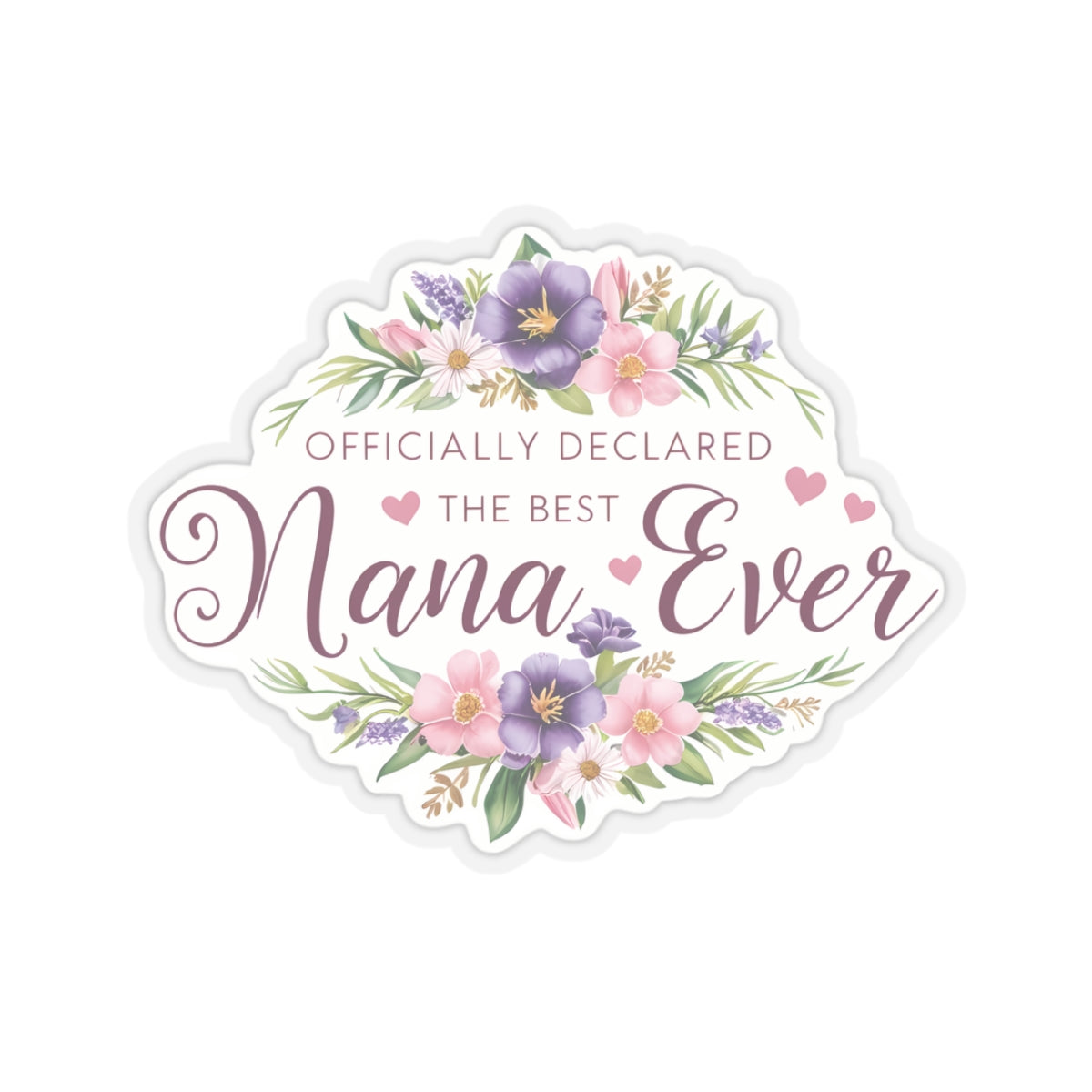 Officially The Best Nana Ever Sticker, Grandma Gift, Laptop Decor Water Bottle Sticker, Happy Mother's Day Sticker Gift, Cute Nana Appreciation Present