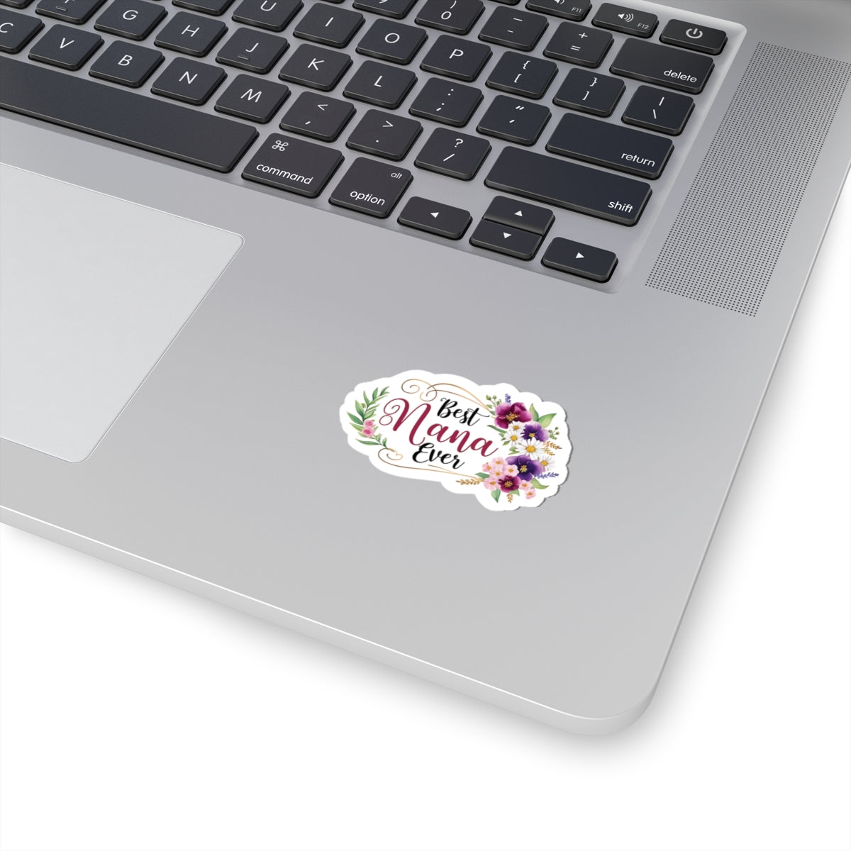 Best Nana Ever Kiss-Cut Sticker, Grandmother Gift, Happy Mother's Day Vinyl Decal, Laptop Water Bottle Sticker, Nana Appreciation Heartfelt