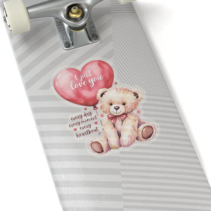 I Just Love You Sticker, Romantic Teddy Bear Valentines Day Gift, Cute Love Quote Vinyl Decal, Waterproof Kiss Cut Laptop Water Bottle Journal