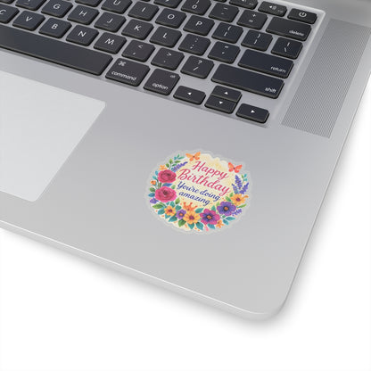 Happy Birthday You Are Doing Amazing Floral Watercolor Wreath Vinyl Sticker, Encouragement Gift Uplifting Birthday Quote Art Gift