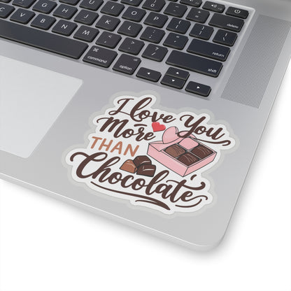 I Love You More Than Chocolate Sticker, Funny Valentines Day Gift, Romantic Pun Quote Vinyl Decal, Candy Box Sweet Love Present For Her Him