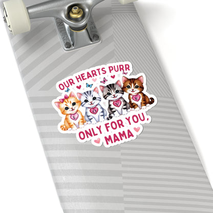 Mother's Day Sticker Our Hearts Purr Only For You Waterproof Vinyl Sticker